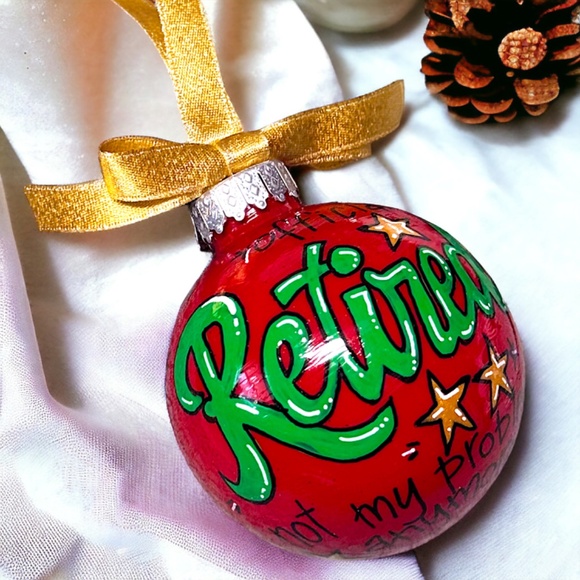 Christmas Retirement Ornament: Officially RETIRED - Not My Problem Anymore! - Picture 7 of 12